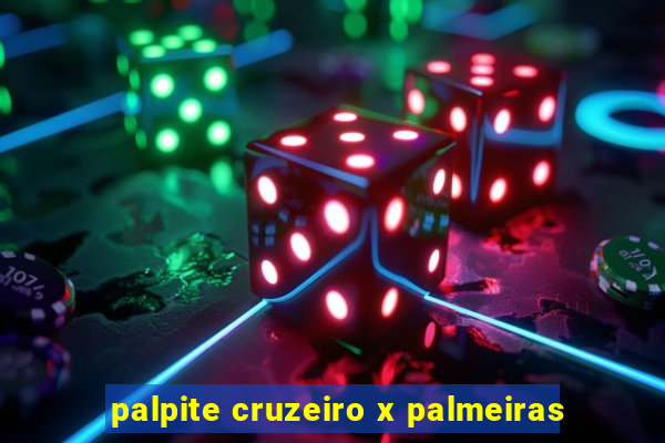 palpite cruzeiro x palmeiras